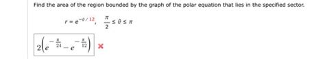 Solved Find the area of the region bounded by the graph of | Chegg.com