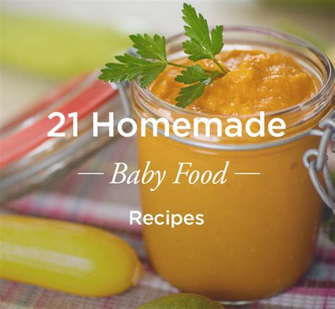 21 Homemade Baby Food Recipes