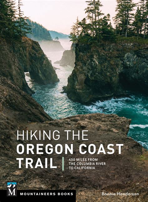 Hiking the Oregon Coast Trail: 400 Miles from the Columbia River to ...