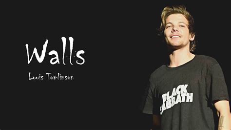 Louis Tomlinson - Walls (Lyrics) - YouTube