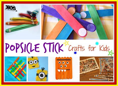 Over 15 Popsicle Stick Crafts for Kids – 3 Boys and a Dog