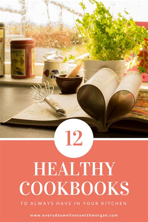 12 Healthy Cookbooks You Need in Your Kitchen - Everyday Wellness