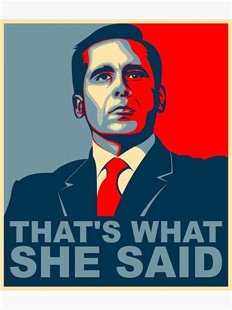 "Michael Scott That's What She Said" Poster for Sale by groovezero ...