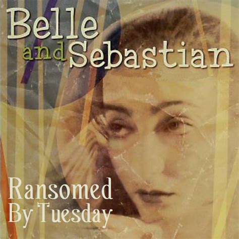 Albums That Should Exist: Belle & Sebastian - Ransomed by Tuesday - Non ...