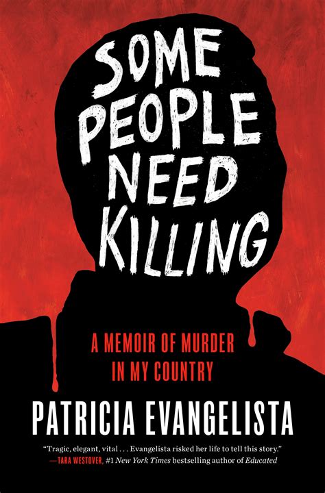 Some People Need Killing: A Memoir of Murder in My Country by Patricia ...