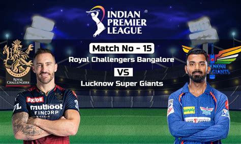 RCB vs LSG Match Predictions, IPL 2023 : - Yoursnews