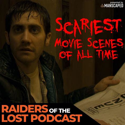 Scariest Movie Scenes Of All Time - Raiders Of The Lost Podcast ...