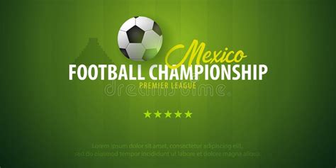 Football or Soccer Design Banner. Mexico Football Championship. Vector ...