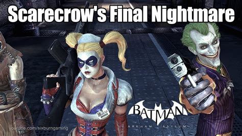 Batman Arkham Asylum: Scarecrow's Final Nightmare (Boss Fight) - YouTube