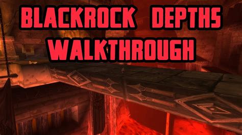 Blackrock Depths Walkthrough/Commentary - YouTube