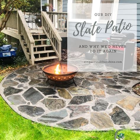 Ring Around The Rubins: Our DIY Slate Patio (and why we'd never do this ...