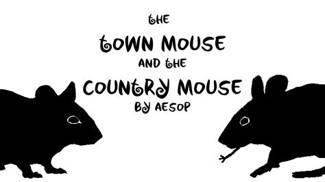 "The Town Mouse and the Country Mouse" by Aesop - Shadow Motion Theatre ...