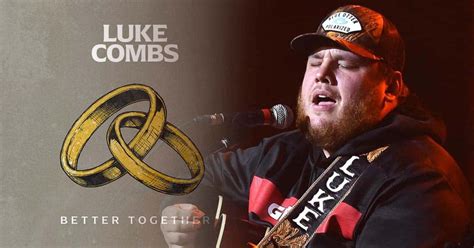 Luke Combs' "Better Together" Will Surely Make Your Heart Flutter