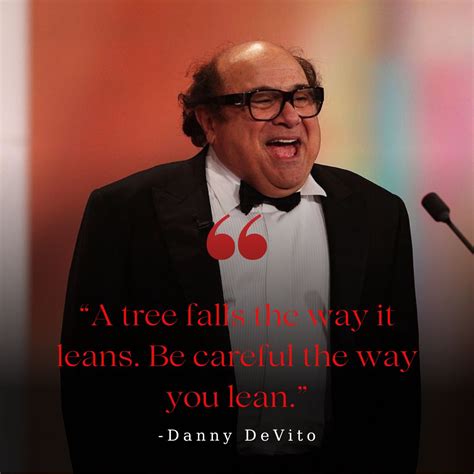 50 Top Best Danny DeVito Quotes - Evergreen Shayari