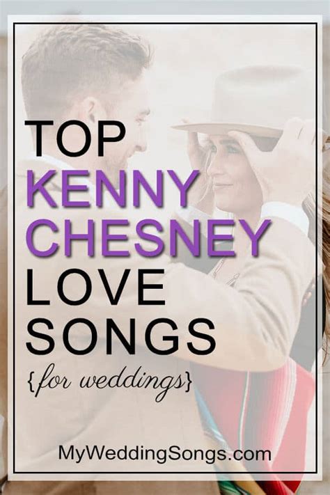 15 Best Kenny Chesney Love Songs For Your Wedding