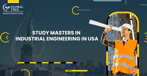 Why pursue Masters in Industrial Engineering Abroad?