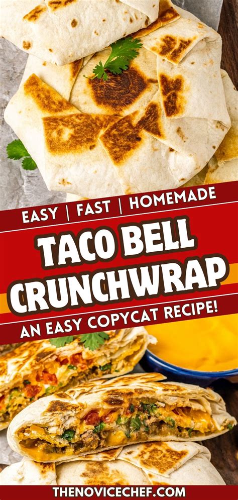 Taco Bell Crunchwrap Supreme Recipe | The Novice Chef