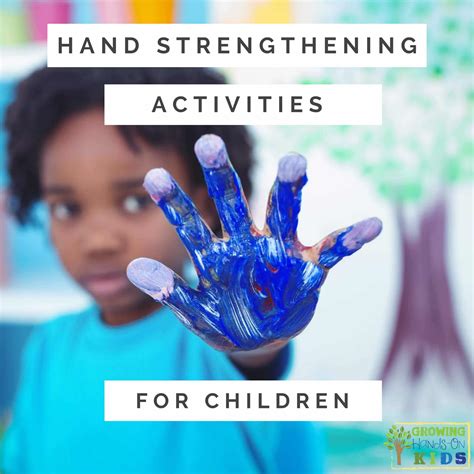 Hand-Strengthening-Activities-for-Children-square - Growing Hands-On Kids