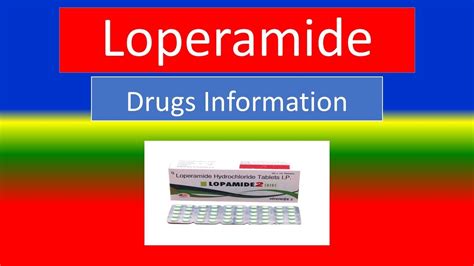 LOPERAMIDE - Generic Name, Brand Names, How to use, Precautions, Side ...