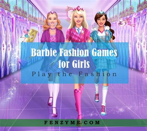 Top 10 Barbie Fashion Games for Girls: Play the Fashion!