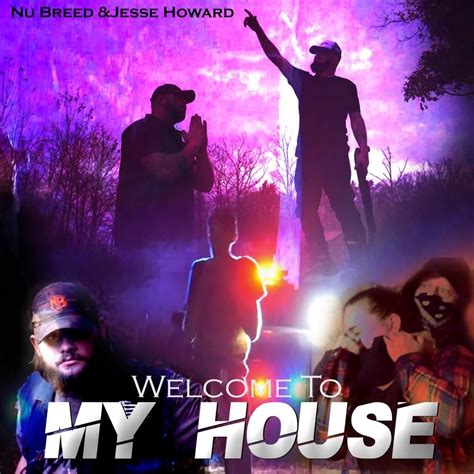 Nu Breed – Welcome to My House Lyrics | Genius Lyrics