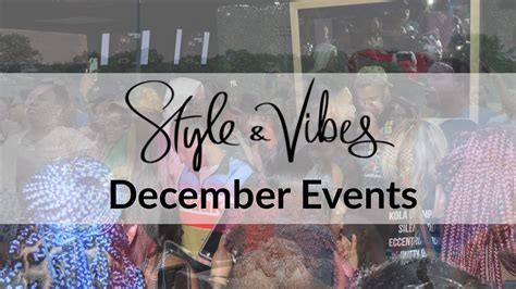 December 2018 Events Guide - Style & Vibes