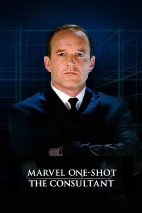 ‎Marvel One-Shot: The Consultant (2011) directed by Leythum • Reviews ...