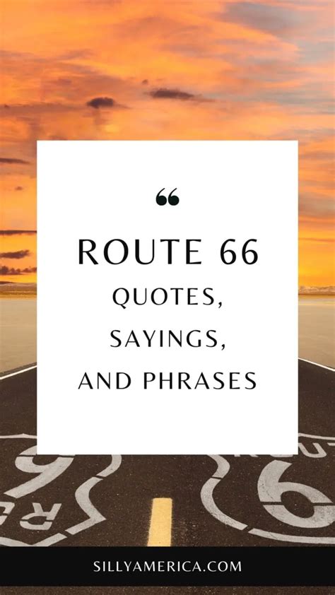 Route 66 Quotes, Sayings, and Phrases