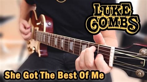 Luke Combs - She Got The Best Of Me | GUITAR COVER 2021 - YouTube