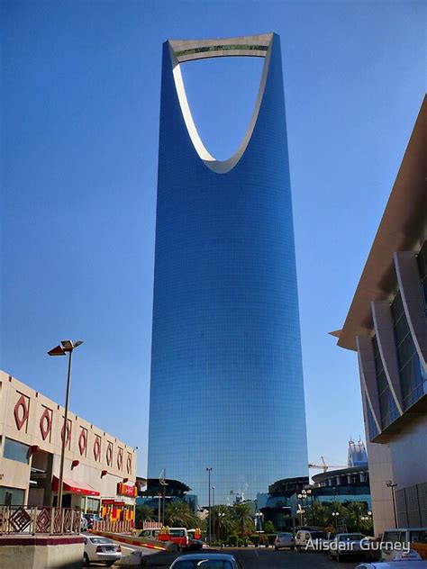 "Kingdom Tower, Riyadh, Saudi Arabia " by Alisdair Gurney | Redbubble