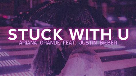 Ariana Grande (feat. Justin Bieber) - Stuck With You (Lyric Video ...