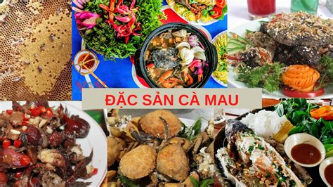 Cà Mau có đặc sản gì? 14 đặc sản Cà Mau mua làm quà