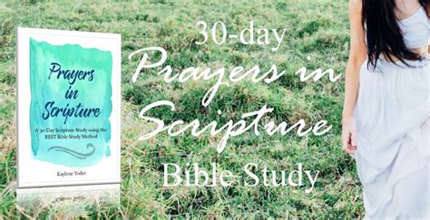 30 Prayers in Scripture {a REST Method Bible Study} - Kaylene Yoder