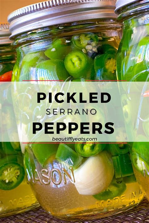 Quick & easy Serrano Pickled Peppers | Stuffed peppers, Serrano pepper ...