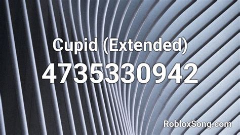 Cupid (Extended) Roblox ID - Roblox music codes