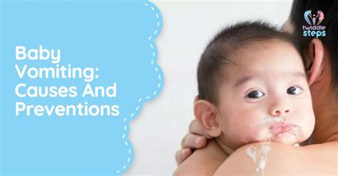 Baby Vomiting: Causes and Preventions - Twiddle Steps