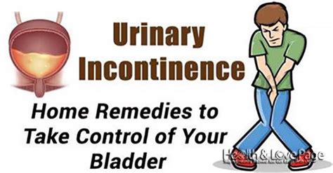 Urinary Incontinence: Home Remedies to Take Control of Your Bladder