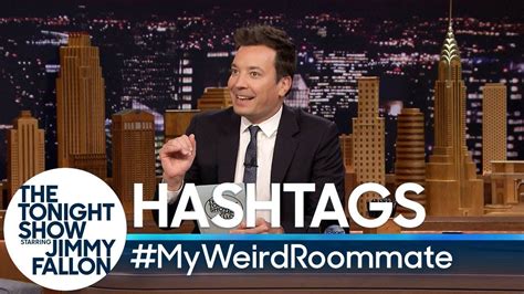 Hashtags: #MyWeirdRoommate - YouTube | Jimmy fallon, Jimmy fallon ...