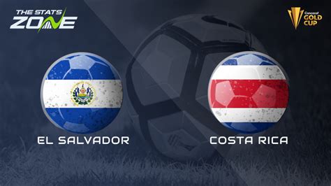 El Salvador vs Costa Rica Preview & Prediction | 2023 CONCACAF Gold Cup ...