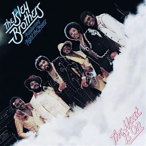 The Isley Brothers - The Heat Is On Lyrics and Tracklist | Genius