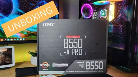 MSI B550-A PRO UNBOXING - YouTube