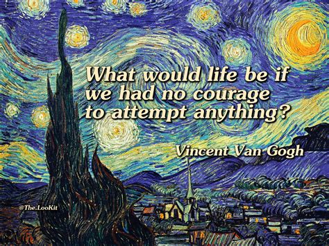 Have the courage to reach for your dreams. | Van gogh quotes, Vincent ...