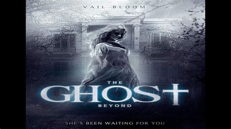 Great Horror Movie full HD | english horror movie full the ghost beyond ...