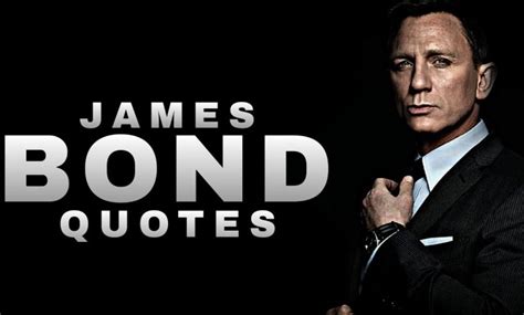 Memorable James Bond Quotes | 007lovers.com