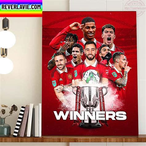 2023 Carabao Cup Winners Are Manchester United Home Decor Poster Canvas ...