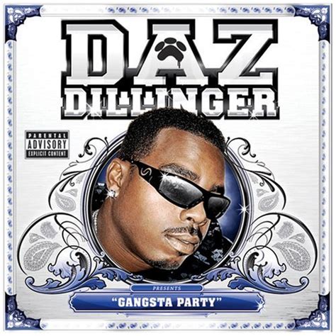 Daz Dillinger - Gangsta Party Lyrics and Tracklist | Genius