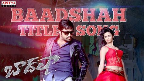 Baadshah Title Song Download - Naa Songs