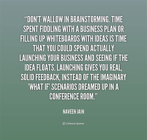 Quotes about Brainstorming (63 quotes)