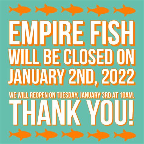 Empire Fish will be closed on... - Empire Fish Company