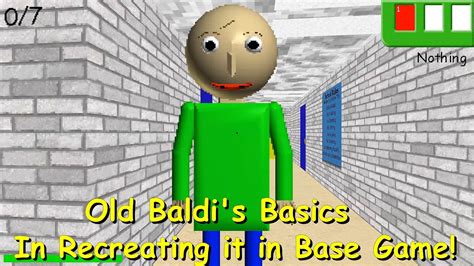 Old Baldi's Basics In Recreating it in Base Game! - Baldi's Basics Mod ...